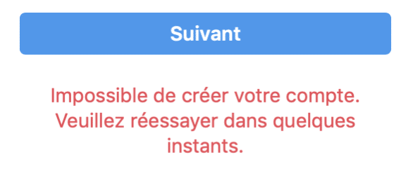 Message d'erreur utilisé par Instagram lorsqu'il n'est pas possible de créer votre compte